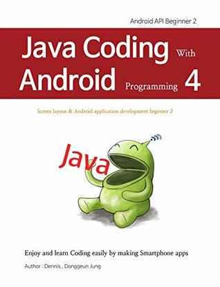 Read Java Coding with Android programming 4: Android API Beginner 2 - Donggeun Jung file in PDF