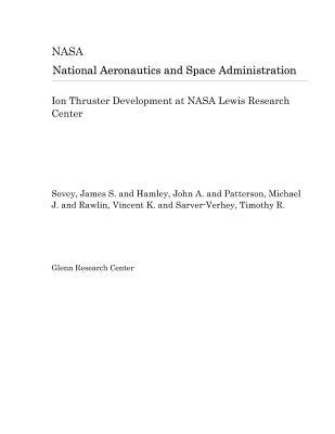 Full Download Ion Thruster Development at NASA Lewis Research Center - National Aeronautics and Space Administration file in PDF