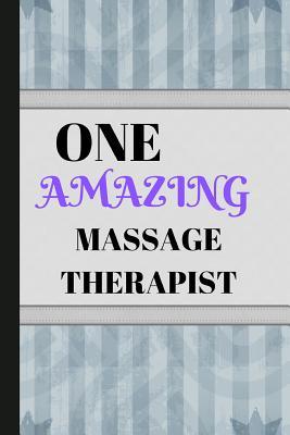 Read One Amazing Massage Therapist: Writing 120 Pages (6 X 9) Notebook Journal Great for Birthdays, Mothers Day, Gifts - Naughty Notes file in ePub