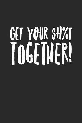 Download Get Your Sh%t Together: Funny Poop Log to Track the Frequency and Duration of Your Stool - Dt Productions | PDF