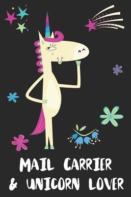 Full Download Mail Carrier & Unicorn Lover: Blank Lined Notebook Journal - Uniqcorn Publishing file in PDF