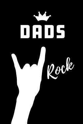 Read Online Dads Rock: Blank Lined Pattern Proud Journal/Notebook as a Birthday, Christmas, Wedding, Father's Day, Anniversary, Appreciation or Special Occasion Gift. - Passion Life Publishing | PDF
