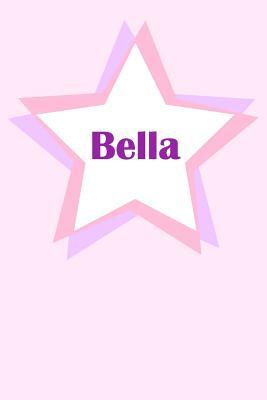 Read Online Bella: First Name Personalized Notebook. College Ruled Journal. Pastel Pink Writing Diary with Stars Pattern for Girls and Women - Namester Publishing file in ePub