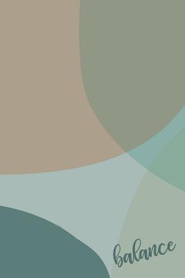 Read Balance: Stylish Dot Grid Notebook for Journaling Yourself Out of the Chaos and Into the Calm with Beautiful Cover Design in Blue -  file in ePub