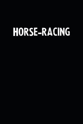 Full Download Horse-racing: Blank Lined Notebook Journal With Black Background - Nice Gift Idea -  file in ePub