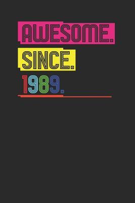 Download Awesome Since 1989: Blank Lined Notebook (6 x 9 - 120 pages) Birthday Years Themed Notebook for Daily Journal, Diary, and Gift - Awesome Publishing | PDF