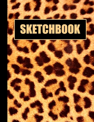 Read Online Sketchbook: Leopard Fur Cover Design - White Paper - 120 Blank Unlined Pages - 8.5 X 11 - Matte Finished Soft Cover - Etn89 Press file in ePub