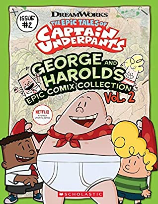 Read Online George and Harold's Epic Comix Collection Vol. 2 (The Epic Tales of Captain Underpants TV) - Meredith Rusu | PDF