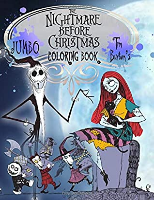 Full Download The Nightmare Before Christmas Coloring Book: Tim Burton Coloring Book With Unofficial High Quality Images For Kids And Adults - Jack Skellington file in PDF