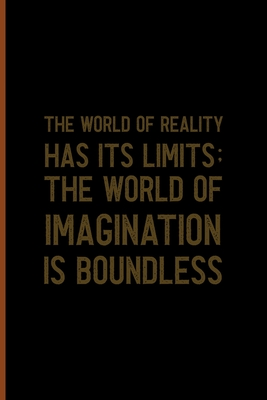 Read The World Of Reality Has It's Limits The World Of Imagination Is Boundless: Notebook Journal Composition Blank Lined Diary Notepad 120 Pages Paperback Black Solid Texture Steampunk - Jolie Gross Yt | PDF