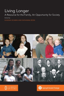 Download Living Longer: A Resource for the Family, An Opportunity for Society - Eugenia Scabini file in ePub