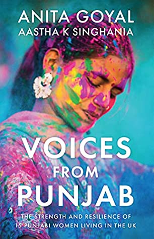 Download Voices from Punjab: The strength and resilience of 15 Punjabi women living in the UK - Anita Goyal file in ePub