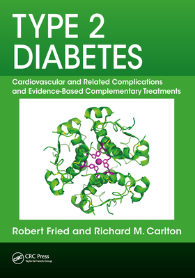 Read Type 2 Diabetes: Cardiovascular and Related Complications and Evidence-Based Complementary Treatments - Robert Fried | ePub