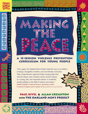 Read Making the Peace: A 15-Session Violence Prevention Curriculum for Young People - Paul Kivel | PDF